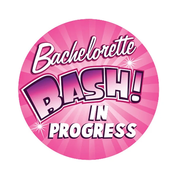 Bachelorette 3" Button - Bachelorette Bash In Progress