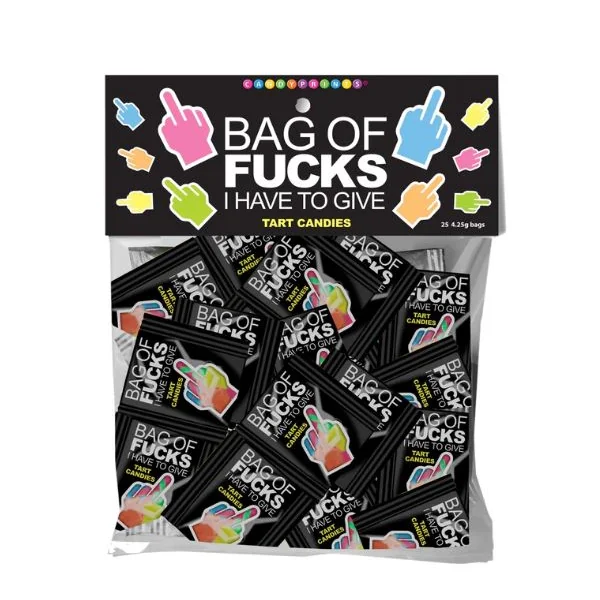 BAG OF FUCKS I HAVE TO GIVE BAG OF 25