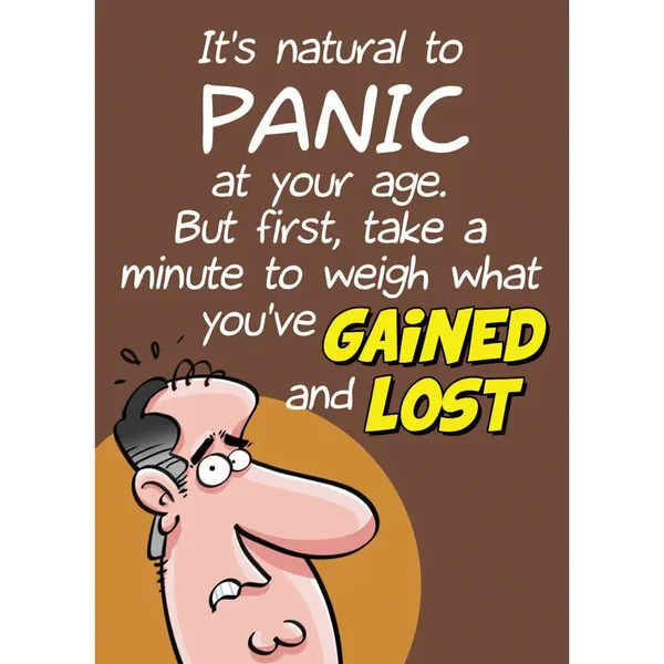 Birthday Card "Its Natural To Panic"