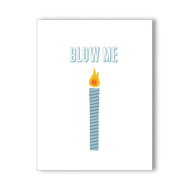 Blow Me Birthday Naughty Greeting Card