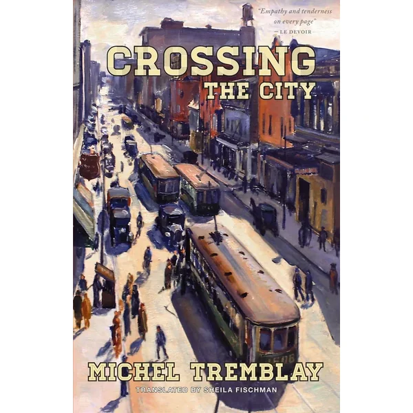 Crossing the City: Book 2 of The Desrosiers Diaspora