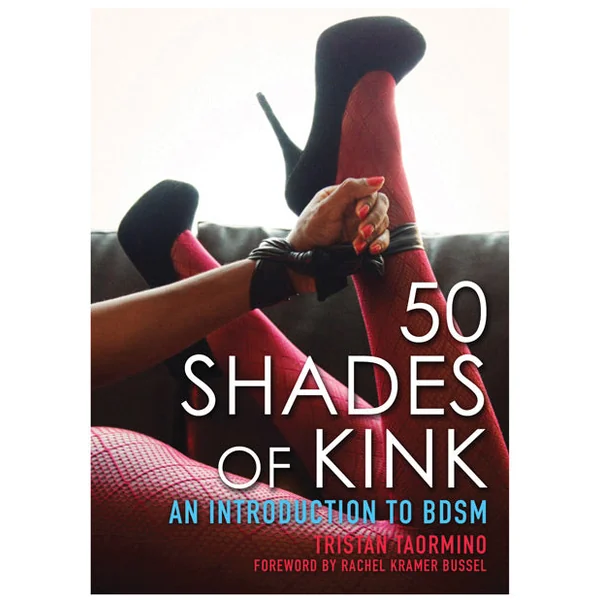 Fifty Shades Of Kink, An Intro To Bdsm