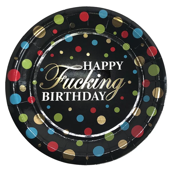 Happy Fucking Birthday Plates