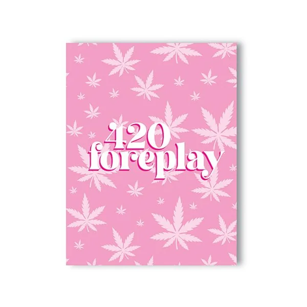 Kush Kards 420 Foreplay Greeting Card