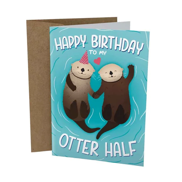 Sleazy Greetings – Happy B-Day To My Otter Half Card