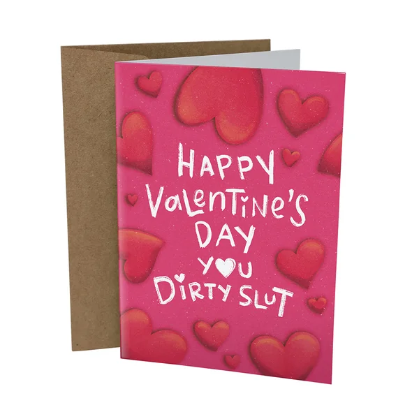 Sleazy Greetings – You Dirty Slut Card