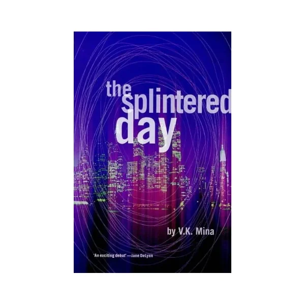 The Splintered Day