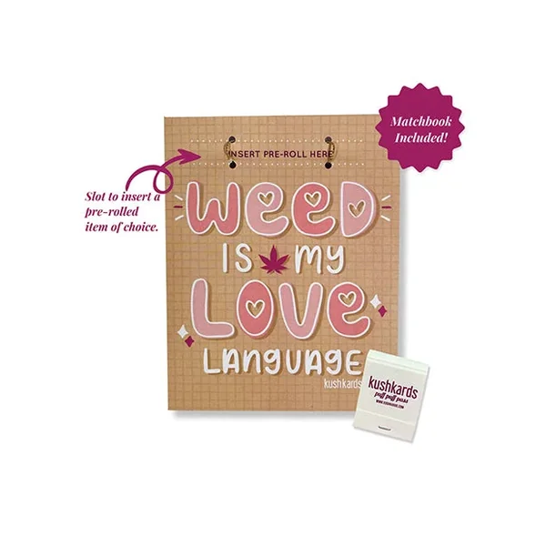 Weed Is My Love Language Greeting Card w/Matchbook